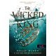 The Wicked King - A gonosz király    14.95 + 1.95 Royal Mail